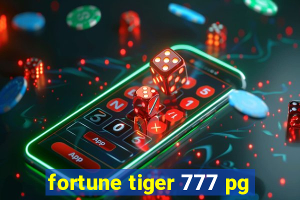 fortune tiger 777 pg